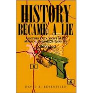 History Became A Lie by Rosenfield, David, 9781413481273
