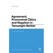 Agreement, Pronominal Clitics and Negation in Tamazight Berber A Unified Analysis by Ouali, Hamid, 9781441101273
