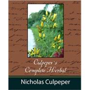 Culpeper's Complete Herbal by Nicholas Culpeper, Culpeper, 9781604241273