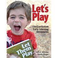 Let's Play by Johnson, Jeff A.; Dinger, Denita, 9781605541273