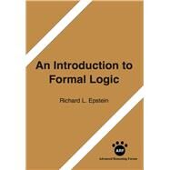 An Introduction to Formal Logic by Richard L Epstein, 9781938421273