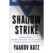 Shadow Strike by Katz, Yaakov, 9781250191274
