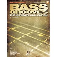 Bass Grooves The Ultimate Collection Book/Online Audio by Liebman, Jon, 9781423441274