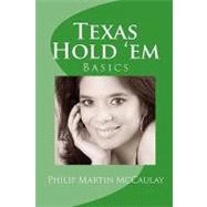 Texas Hold 'em Basics by Mccaulay, Philip Martin, 9781449591274