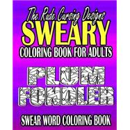 Swear Word Coloring Book by Jude, Rude; Swear Word Coloring Book, 9781523741274