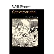 Will Eisner: Conversations by Inge, M. Thomas, 9781617031274