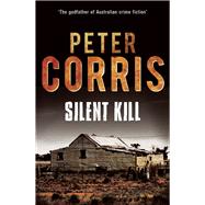 Silent Kill by Corris, Peter, 9781760111274