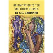 An Invitation to Tea and other stories by Gardiner, C. G., 9798350921274