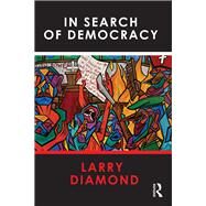 In Search of Democracy by Diamond; Larry, 9780415781275
