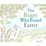 The Bunny Who Found Easter by Zolotow, Charlotte, 9780618111275