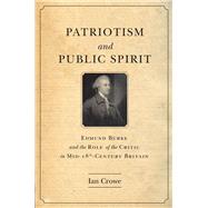 Patriotism and Public Spirit by Crowe, Ian, 9780804781275