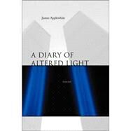 A Diary of Altered Light by Applewhite, James, 9780807131275
