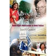 Advocating Dignity by Quataert, Jean H., 9780812221275