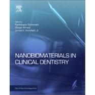 Nanobiomaterials in Clinical Dentistry by Subramani, Karthikeyan; Ahmed, Waqar; Hartsfield, James K., Jr., 9781455731275