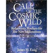 Call of the Cosmic Wild by Essig, James M.; Essig, Mary Cate, 9781507511275