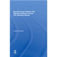 Extraterritorial Antitrust by Townsend, James B., 9780367021276