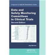Data and Safety Monitoring Committees in Clinical Trials by Herson, Jay, 9780367261276