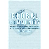 Global Community by Iriye, Akira, 9780520231276