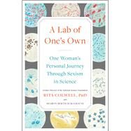 A Lab of One's Own by Colwell, Rita; McGrayne, Sharon Bertsch, 9781501181276