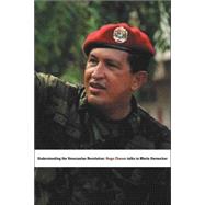 Understanding the Venezuelan Revolution : Hugo Chavez Talks to Marta Harnecker by Harnecker, Marta, 9781583671276