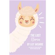 The Lost Llama by Jaisarie, Lily; Williams, Kryslyn; Williams, Kamla, 9798350901276