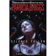 Silence Fallen by Briggs, Patricia, 9780425281277