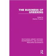 The Business of Greening by Fineman, Stephen, 9781138081277