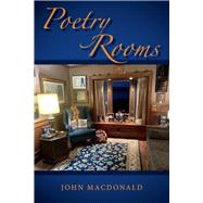 Poetry Rooms by MacDonald, John, 9781667811277