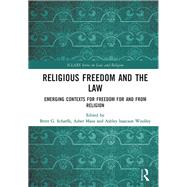 Religious Freedom and the Law by Scharffs, Brett G.; Maoz, Asher; Woolley, Ashley Isaacson, 9780367481278
