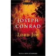 Lord Jim by Conrad, Joseph (Author); Dryden, Linda (Introduction by); Schlund-Vials, Cathy (Afterword by), 9780451531278
