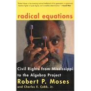Radical Equations by MOSES, ROBERTCOBB, CHARLES E., 9780807031278