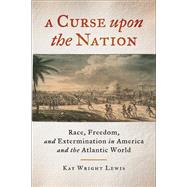 A Curse upon the Nation by Lewis, Kay Wright, 9780820351278
