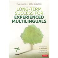 Long-Term Success for Experienced Multilinguals by Tan Huynh; Beth Skelton, 9781071891278