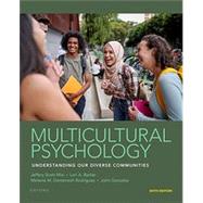 Multicultural Psychology by Scott Mio, Jeffery; A. Barker, Lori; M. Domenech Rodrguez, Melanie; Gonzalez, John, 9780197641279