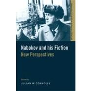 Nabokov and his Fiction: New Perspectives by Edited by Julian W. Connolly, 9780521291279