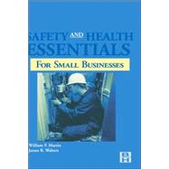 Safety and Health Essentials by Martin; Walters, 9780750671279