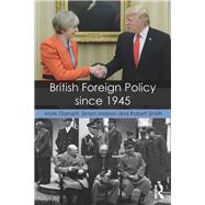 British Foreign Policy since 1945 by Garnett; Mark, 9781138821279