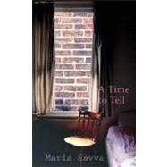 A Time to Tell by Savva, Maria, 9781905621279