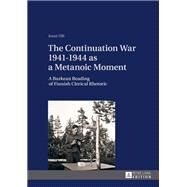 The Continuation War 1941-1944 As a Metanoic Moment by Tilli, Jouni, 9783631641279