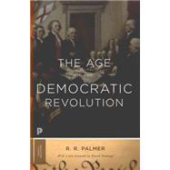 The Age of the Democratic Revolution by Palmer, R. R.; Armitage, David, 9780691161280