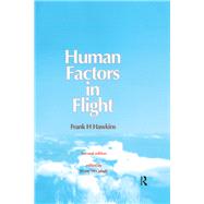 Human Factors in Flight by Hawkins,Frank H., 9781138401280