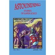 Astounding Stories of Super-science January, 1930 by Rousseau, Victor; Leinster, Murray; Pelcher, Anthony; Bates, Harry; Clayton, W. M., 9781495971280