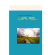 Manual de cuento by Cebollero, Ruben Garcia, 9781502891280