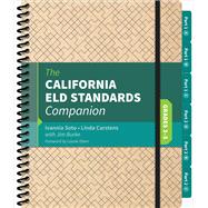 The California Eld Standards Companion by Soto, Ivannia M.; Carstens, Linda J.; Burke, James R., 9781544301280