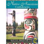 Native American Confederacies by Carew-Miller, Anna; Johnson, Troy, 9781590841280
