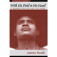 With His Pistol in His Hand by Parades, Americo, 9780292701281