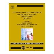13th International Symposium on Process Systems Engineering  Pse 2018, July 1-5 2018 by Eden, Mario R.; Towler, Gavin; Ierapetritou, Maria, 9780444641281