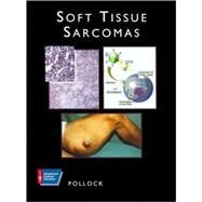 American Cancer Society Atlas of Clinical Oncology: Soft Tissue Sarcomas (Book with CD-ROM) by Pollock, Raphael E., 9781550091281