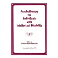 Psychotherapy for Individuals with Intellectual Disability by Fletcher, Robert J.; Reiss, Steven, 9781572561281