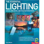 The Essential Lighting Manual for Digital and Film Photography by Chris Weston, 9782940361281